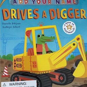 Personalized Kids Book: Drives a Digger